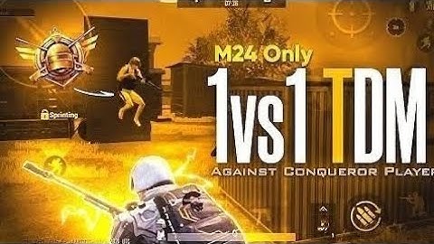 M24 only 1VS1 TDM Against Conqueror Player
