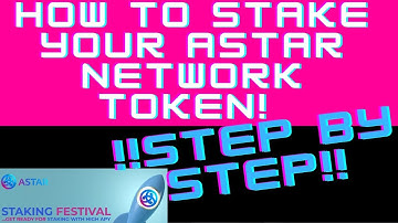 How to stake your Astar Network tokens step by step