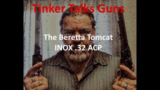 The Beretta Tomcat INOX .32 ACP