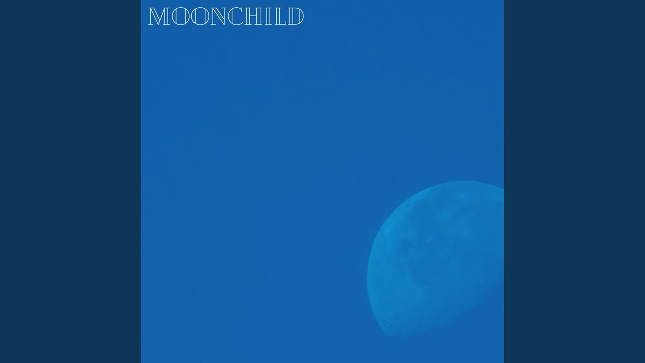 Watch Moonchild on YouTube Watch Moonchild on YouTube