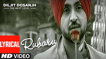 Diljit Dosanjh: Rubaru | Lyrical Song | Yo Yo Honey Singh | The Next Level | Parmod Sharma Rana