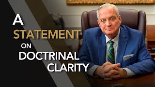 A Statement on Doctrinal Clarity Before the 2024 Annual Meeting of the Southern Baptist Convention