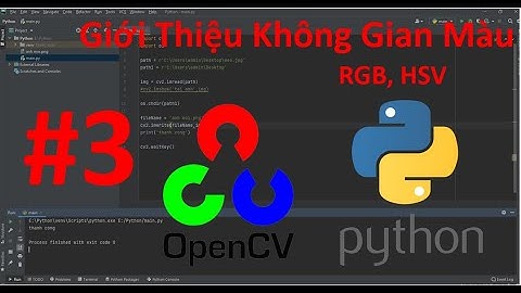 Tổng Quan Không Gian Màu trong OpenCV - Bài 3