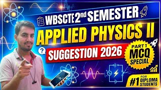 Wbscte 2nd Semester Applied Physics II Suggestion 2026 || PART 1 || MCQ Special 