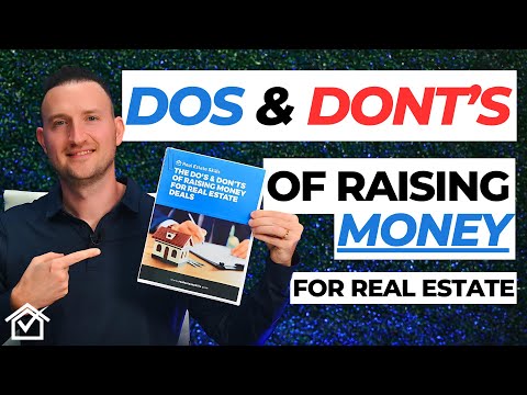 Raising capital for real estate dos and donts video walkthrough