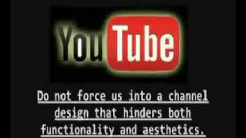 Send a message to Youtube: We DO NOT WANT TO BE FORCED to use the new channels