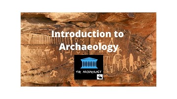 Introduction to Archaeology