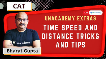 Time speed and distance tricks and tips | CAT 2021 | Bharat Gupta | Unacademy CATalyst