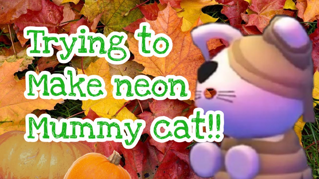 Trying To Make NEON MUMMY CAT Adopt Me YouTube trying-to-make-neon-mummy-cat-adopt-me-youtube