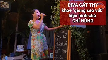 DIVA Cát Thy khoe "giọng hát cao vút" riêng 1 góc cột lộ giọng Chí Hùng cái kết hát KHÔNG LỐI THOÁT