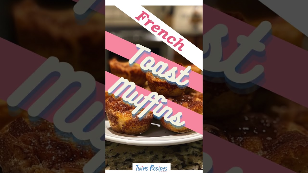 French Toast Muffins