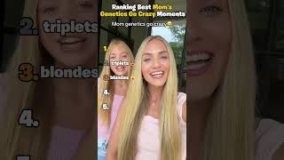 Ranking the Best Mom's Genetics Go Crazy Moments Net Worth