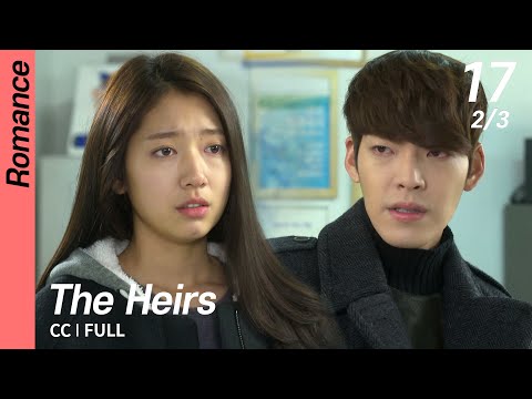 [CC/FULL] The Heirs EP17 (2/3) | 상속자들