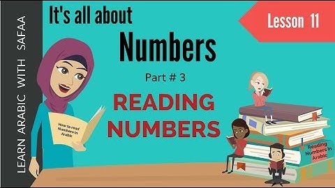 Learn Numbers in Arabic-Reading Numbers - Lesson-11 |  Part 3 | Learn Arabic with Safaa