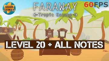 Faraway: Tropic Escape Level 20 + All Notes iOS/Android Walkthrough