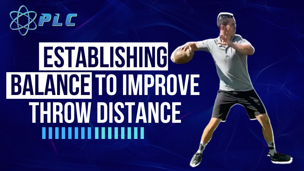 Establishing Balance To Improve Your Throw Distance Throw 60 YouTube