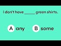 Any or Some ? English Grammar test