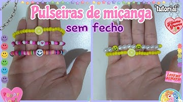 Como faço pulseiras de miçanga sem fecho ✨ - Tutorial