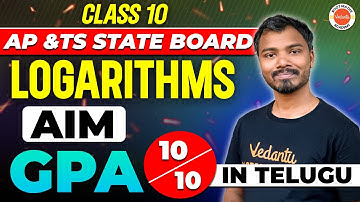 Logarithms Class 10 in Telugu | AP & TS State board | Aim GPA 10/10 | SSC Maths | SSC 2024/25