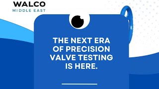 Inside Walco’s Advanced Valve Testing System with Qatar energy Lng.