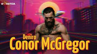 DENIRO-CONOR MCGREGOR (Offial Audio)