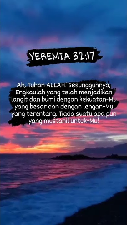 YEREMIA 32:17 #short #lagukristen #ayatalkitab #lagurohani #lagurohanikristen #storywa #statuswa
