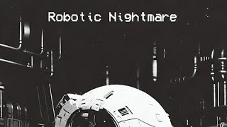 Robotic Nightmare layout