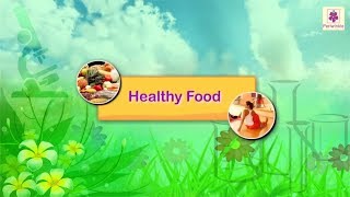 Healthy Food | Science For Kids | Periwinkle