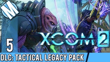 XCOM 2 WoTC DLC - It Came From The Sea! - Part 5 | Tactical Legacy Pack