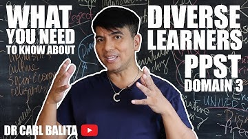 PPST DOMAIN 3: DIVERSE LEARNERS | Dr Carl Balita