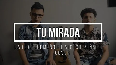 Tu Mirada (cover Evan Craft ) Carlos Sermeo - Vict...