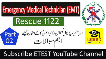 EMT Emergency Medical Technician Rescue 1122 Test Preparation Data |EMT Past Solved Papers|Part-02