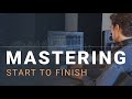 Mastering start to finish a step by step guide to loud and clear masters