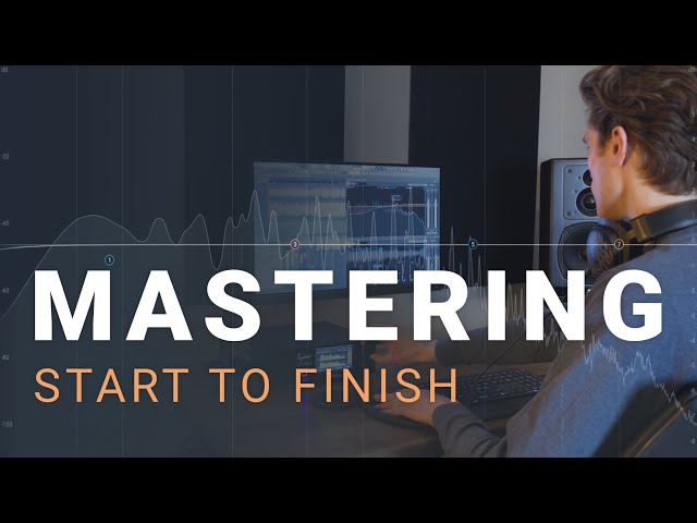 Mastering Start To Finish: A Step by Step Guide to Loud and Clear Masters class=