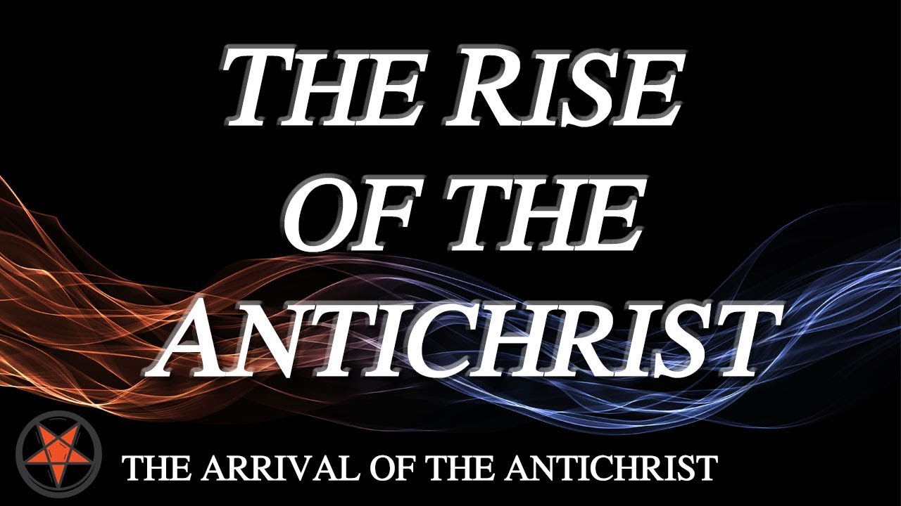 Part 4: The Rise of the Antichrist - John S. Torell