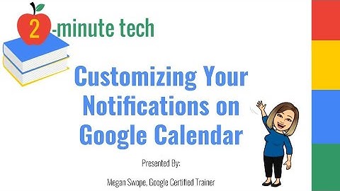 Changing Default Notifications on Google Calendar