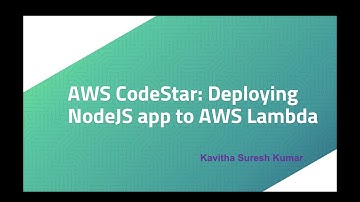 AWS CodeStar: Deploying NodeJS application to AWS Lambda