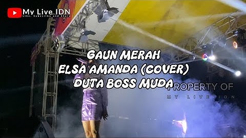 GAUN MERAH - ELSA AMANDA (COVER) | DUTA BOSS MUDA