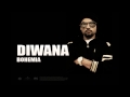 Bohemia  diwana official audio classic