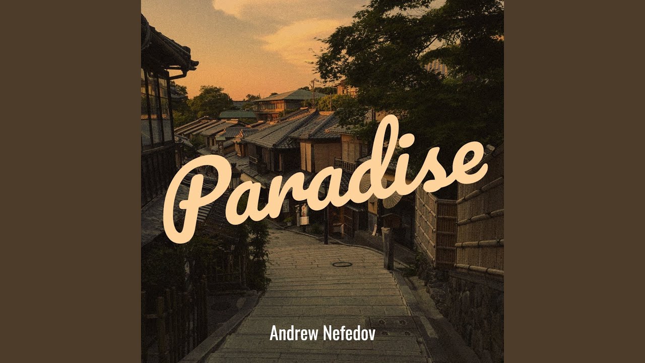 Paradise adlı videoyu YouTube'da izle Paradise adlı videoyu YouTube'da izle