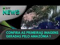 Ao Vivo | Confira as primeiras imagens geradas pelo Amazônia 1 | 10/03/2021 | #OlharDigital