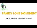 Questce que family love movement 