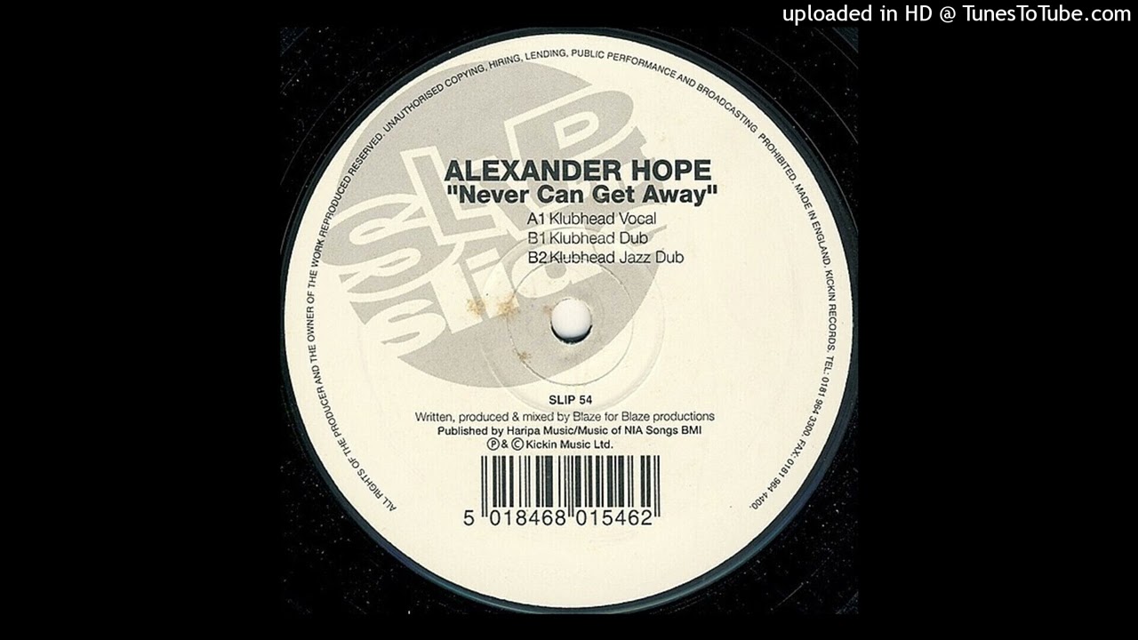 Alexander Hope - Never Can Get Away (Klubhead Vocal)