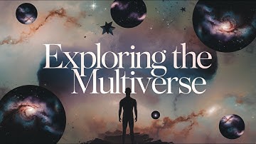 Multiverse Theory | Exploring the Infinite Realms Beyond Our Universe