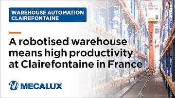 A robotised warehouse means high productivity at Clairefontaine in France