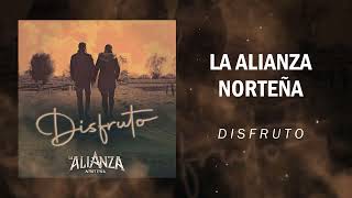 Video thumbnail of "La Alianza Norteña - Disfruto (2022)"