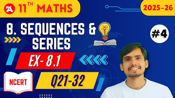 Class 11 Maths ex 8.2 Q21 to Q32 | Sequences and Series by Arun Sir | AK Study Plus | NCERT
