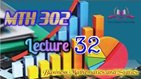MTH302 Lecture 32 Short Lectures VU Lectures