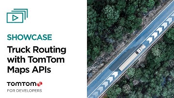 Truck Routing using the TomTom Maps APIs