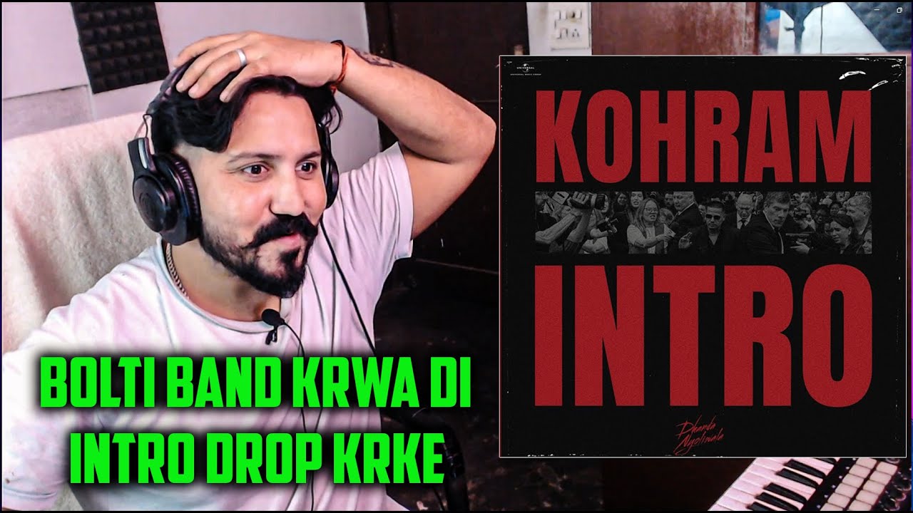 Dhanda Nyoliwala - Intro Kohram | Reaction